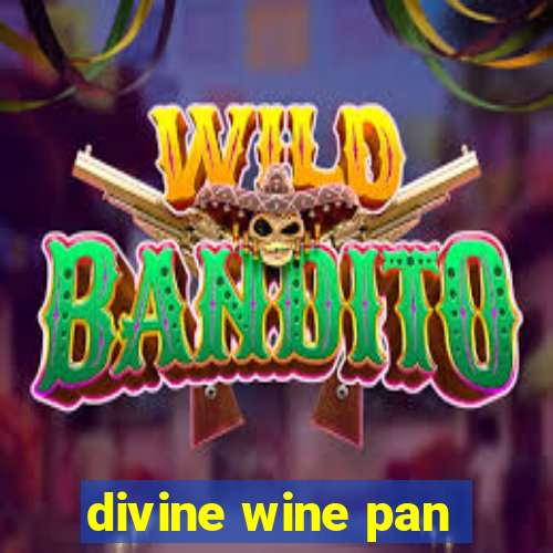 divine wine pan